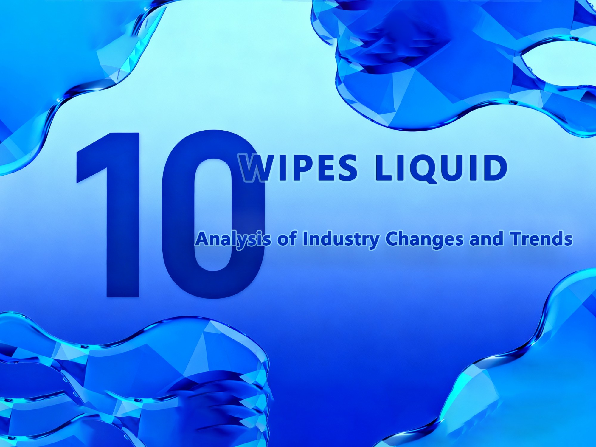 Десятилетний опыт производства жидких салфеток: анализ промышленных изменений и тенденций